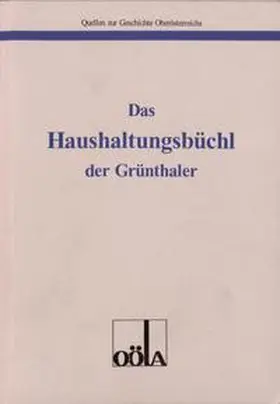  Das Haushaltungsbüchl der Grünthaler | Buch |  Sack Fachmedien
