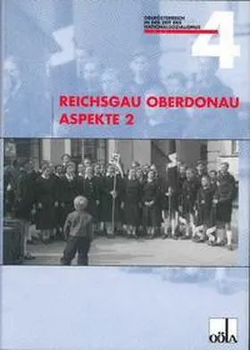 Fiereder / Dostal / Strobl |  Reichgau Oberdonau Aspekte / Reichgau Oberdonau Aspekte 2 | Buch |  Sack Fachmedien