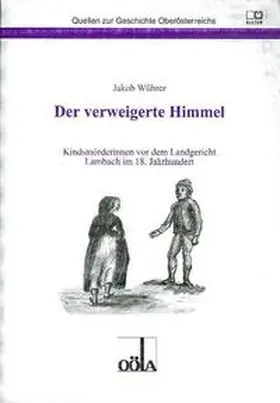 Wührer / Oberösterreichisches Landesarchiv |  Der verweigerte Himmel | Buch |  Sack Fachmedien
