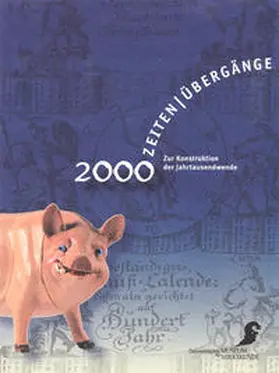  2000 - Zeiten, Übergänge | Buch |  Sack Fachmedien