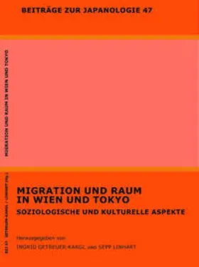 Getreuer-Kargl / Linhart |  Migration und Raum in Wien und Tokyo | Buch |  Sack Fachmedien