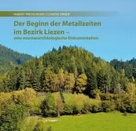 Verein Schloss Trautenfels / Presslinger / Eibner |  Der Beginn der Metallzeiten im Bezirk Liezen | Buch |  Sack Fachmedien