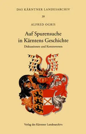 Ogris |  Auf Spurensuche in Kärntens Geschichte | Buch |  Sack Fachmedien