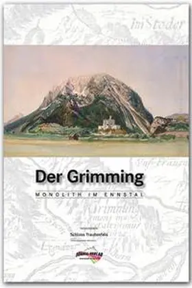 Hasitschka / Mokrejs / Kren |  DER GRIMMING - Monolith im Ennstal | Buch |  Sack Fachmedien