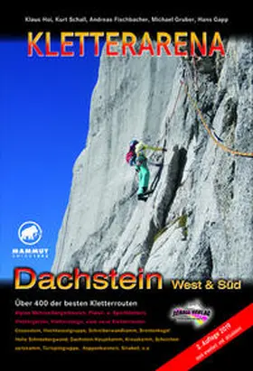Hoi / Schall / Fischbacher |  KLETTERARENA DACHSTEIN West & Süd | Buch |  Sack Fachmedien