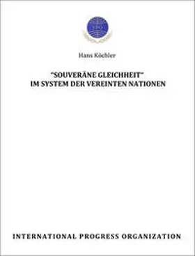 Köchler |  "Souveräne Gleichheit" im System der Vereinten Nationen | Buch |  Sack Fachmedien