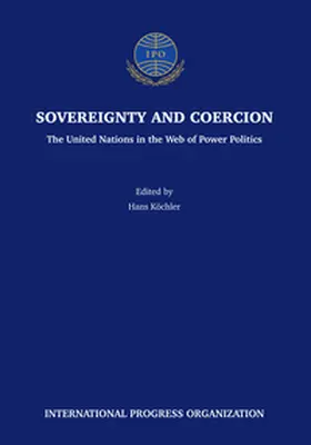 Köchler |  Sovereignty and Coercion | Buch |  Sack Fachmedien