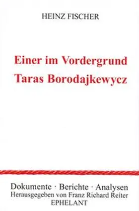 Fischer |  Einer im Vordergrund: Taras Borodajkewycz | Buch |  Sack Fachmedien