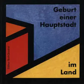 Steiner / Schöllhammer / Eichinger |  Geburt einer Hauptstadt | Buch |  Sack Fachmedien