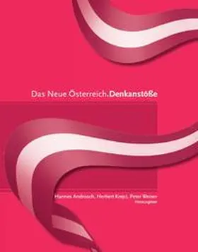 Aigner / Huemer / Rohan |  Das Neue Österreich. Denkanstösse | Buch |  Sack Fachmedien