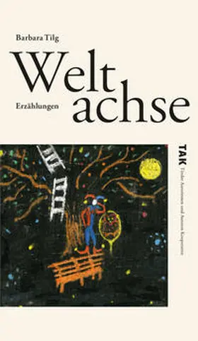 Tilg |  Weltachse | Buch |  Sack Fachmedien