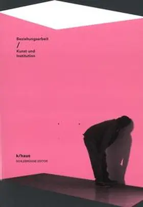 Martin / Bogner / Gesellschaft bildender Küntlerinnen und Künstler Österreichs |  Beziehungsarbeit | Buch |  Sack Fachmedien