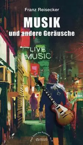 Reisecker |  Musik und andere Geräusche | Buch |  Sack Fachmedien