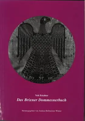 Hofmeister-Winter |  Die Schriften des Brixner Dommesners Veit Feichter (ca. 1510-1560) | Buch |  Sack Fachmedien