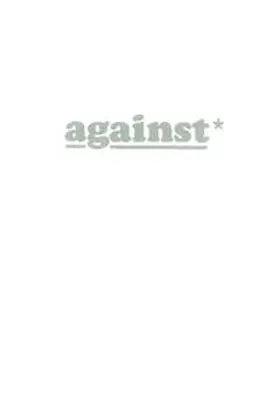 Esche / Gregoric / Kolecek |  against within | Buch |  Sack Fachmedien