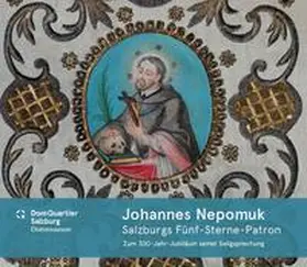 Gratz / Depauli |  Johannes Nepomuk - Salzburgs Fünf-Sterne-Patron | Buch |  Sack Fachmedien