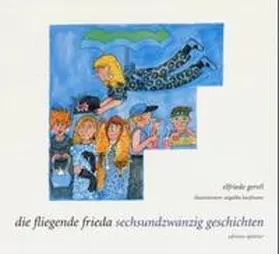 Gerstl |  Die fliegende Frieda | Buch |  Sack Fachmedien