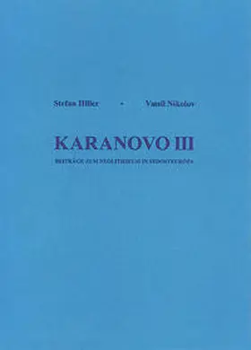 Hiller / Nikolov |  Karanovo Band 3 | Buch |  Sack Fachmedien