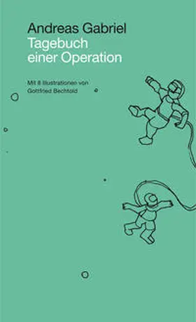 Gabriel |  Tagebuch einer Operation | Buch |  Sack Fachmedien