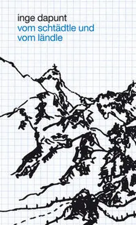 Dapunt |  Vom Schtädtle und vom Ländle | Buch |  Sack Fachmedien
