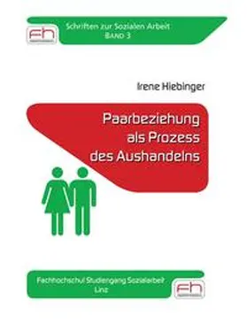 Hiebinger |  Paarbeziehung als Prozess des Aushandelns | Buch |  Sack Fachmedien