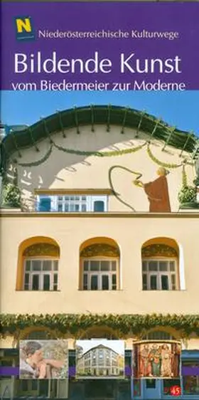 NÖ Institut für Landeskunde / Stöger-Spevak / Rosner |  Bildende Kunst vom Biedermeier zur Moderne | Buch |  Sack Fachmedien