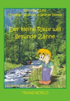 Lins |  Der kleine Riese will gesunde Zähne | Buch |  Sack Fachmedien