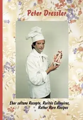 Mauracher / Iglar |  Eher seltene Rezepte /Rarites Culinaires /Rather Rare Recipes | Buch |  Sack Fachmedien