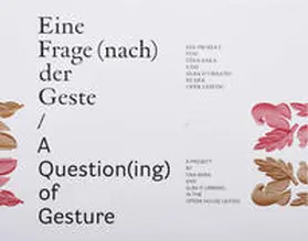 Bara / D'Urbano |  Eine Frage (nach) der Geste /A Question(ing) of Gesture | Buch |  Sack Fachmedien