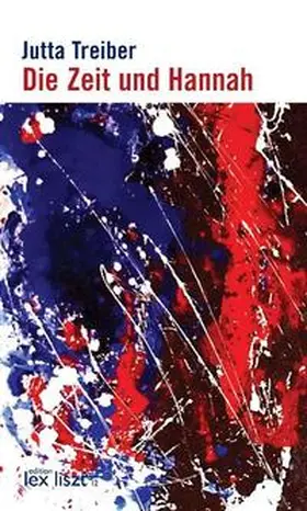 Treiber |  Die Zeit und Hannah | Buch |  Sack Fachmedien