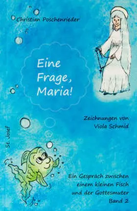 Poschenrieder |  Eine Frage, Maria! | Buch |  Sack Fachmedien