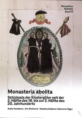 Pavelková / Richtrová / Bobková-Valentová |  Monasteria abolita | Buch |  Sack Fachmedien