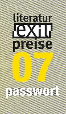 Stippinger |  exil literaturpreise 07 - passwort | Buch |  Sack Fachmedien