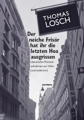Losch |  Der neiche Frisör hat ihr die letzten Hoa ausgrissen | Buch |  Sack Fachmedien