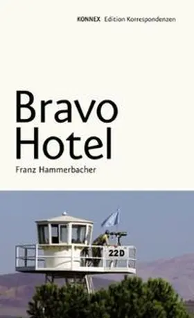 Hammerbacher |  Bravo Hotel | Buch |  Sack Fachmedien