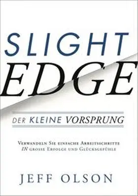 Olson / Life Success Media GmbH |  Olson, J: Slight Edge | Buch |  Sack Fachmedien