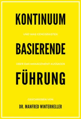 Winterheller |  Kontinuum basierende Führung | Buch |  Sack Fachmedien