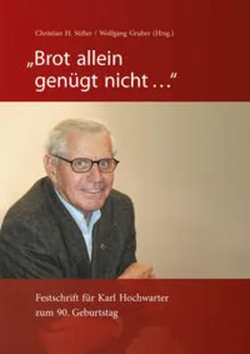 Stifter / Gruber |  „Brot allein genügt nicht ...“ | Buch |  Sack Fachmedien