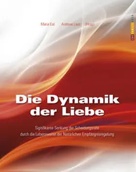 Eisl / Laun |  Die Dynamik der Liebe | Buch |  Sack Fachmedien