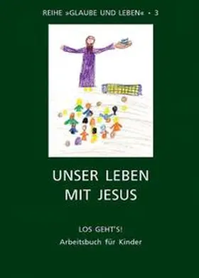  Glaube und Leben / Band 3/2: Unser Leben mit Jesus | Buch |  Sack Fachmedien