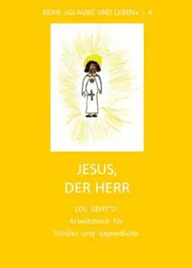  Glaube und Leben / Band 4/2: Jesus, der Herr | Buch |  Sack Fachmedien