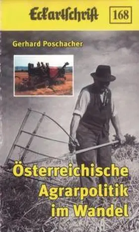 Poschacher |  Österreichische Agrarpolitik im Wandel | Buch |  Sack Fachmedien