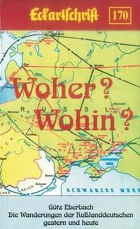 Eberbach |  Woher? Wohin? Die Wanderungen der Rußlanddeutschen gestern und heute | Buch |  Sack Fachmedien