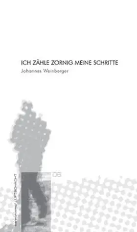 Weinberger |  Ich zähle zornig meine Schritte | Buch |  Sack Fachmedien