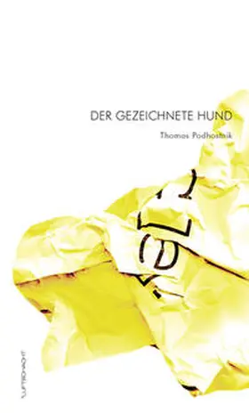 Podhostnik |  Der gezeichnete Hund | Buch |  Sack Fachmedien