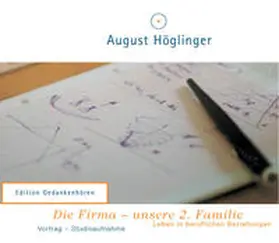 Höglinger |  Die Firma unsere zweite Familie - VortragsCD | Sonstiges |  Sack Fachmedien