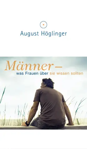 Höglinger | Männer - was Frauen über sie wissen sollten | E-Book | sack.de