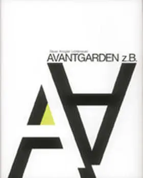 Hochleitner |  Bauer Knogler Lichtenauer. Avantgarden z.B. | Buch |  Sack Fachmedien