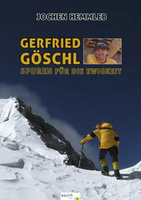 Hemmleb / Göschl |  Gerfried Göschl - Spuren für die Ewigkeit | Buch |  Sack Fachmedien