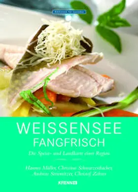 Müller / Schwarzenbacher / Striemitzer |  Weissensee fangfrisch | Buch |  Sack Fachmedien